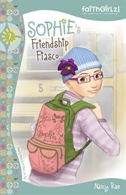Sophie's friendship fiasco. Books #7-8 cover image