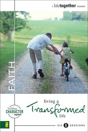 Faith. Living a Transformed Life cover image