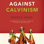 Against Calvinism cover image