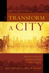 To transform a city: whole church, whole Gospel, whole city cover image