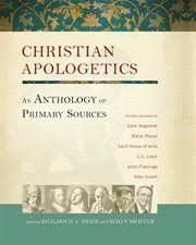 Christian apologetics : an anthology of primary sources cover image