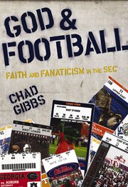 God & football : faith and fanaticism in the SEC cover image
