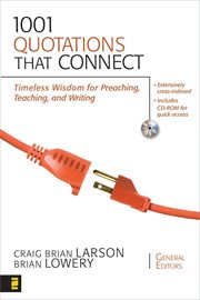 1001 quotations that connect. Timeless Wisdom for Preaching, Teaching, and Writing cover image