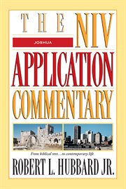Joshua : NIV Application commentary from bibical text--to contemporary life cover image
