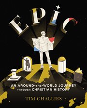 Epic : an around-the-world journey through Christian history cover image