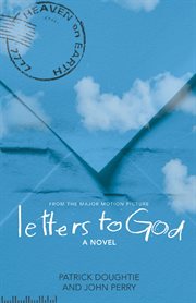 Letters to God : a novel cover image