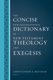 The concise new international dictionary of New Testament theology and exegesis cover image