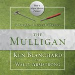 The mulligan: a parable of second chances cover image
