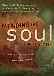 Mending the soul. Understanding and Healing Abuse cover image