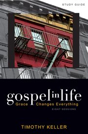 Gospel in life study guide : grace changes everything cover image