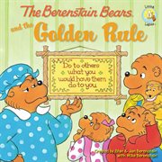 The berenstain bears and the golden rule cover image