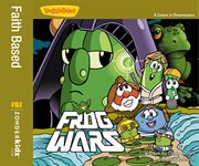 Frog wars / veggietales. A Lesson in Perseverance cover image