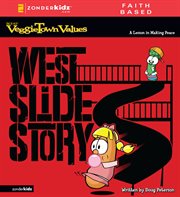 West slide story. A Lesson in Making Peace cover image