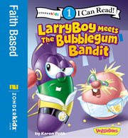 Larryboy meets the bubblegum bandit cover image