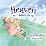 Heaven, God's promise for me cover image