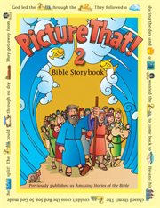 Picture that! 2. Bible Storybook cover image