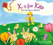 K is for kite. God's Springtime Alphabet cover image