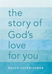 The story of God's love for you cover image