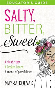 Salty, bitter, sweet educator's guide cover image
