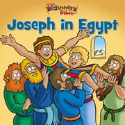 Joseph in Egypt. Beginner's Bible cover image