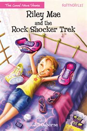 Riley Mae and the rock shocker trek cover image