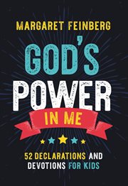 God's power in me : 52 declarations and devotions for kids cover image