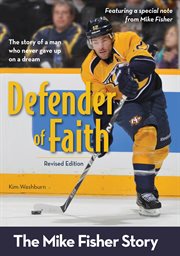 Defender of faith : the Mike Fisher story cover image