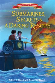 Submarines, secrets and a daring rescue cover image
