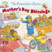 The Berenstain bears : Mother's Day blessings cover image