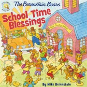 The Berenstain Bears school time blessings cover image