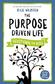 The purpose driven life : devotional for kids cover image