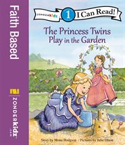 The princess twins play in the garden cover image