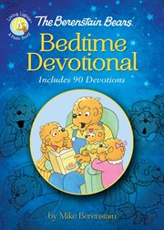 The berenstain bears bedtime devotional : includes 90 devotions cover image