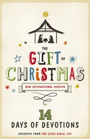 The gift of Christmas : 14 days of devotions cover image