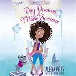 Day dreams and movie screens cover image