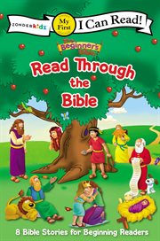 The beginner's Bible : 8 Bible stories for beginning readers. Read through the Bible cover image