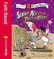 Super Ace and the thirsty planet cover image