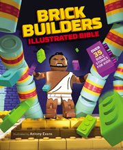 Brick builder's illustrated Bible cover image