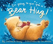 I'm going to give you a bear hug! cover image