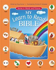 My Learn to Read Bible : Stories in Words and Pictures cover image