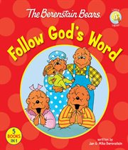 The Berenstain Bears follow God's word cover image