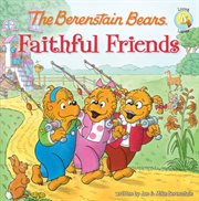 The Berenstain Bears faithful friends cover image