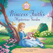 Princess Faith's mysterious garden cover image