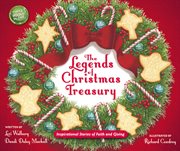 The legends of Christmas treasury : inspirational stories of faith and giving cover image