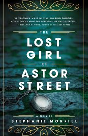 The lost girl of Astor Street cover image