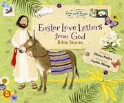 Easter love letters from God : Bible stories cover image