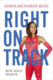 Right on track. Run, Race, Believe cover image