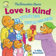 The berenstain bears love is kind cover image