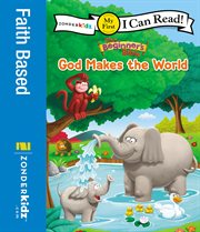 The beginner's Bible : God makes the world cover image