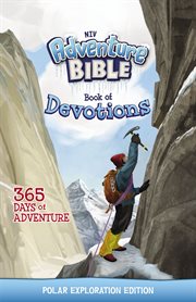 Niv adventure bible book of devotions : polar exploration edition cover image